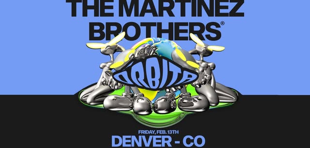The Martinez Brothers Present Órbita