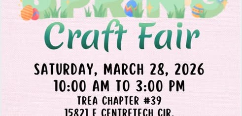 🎨🌸 SPRING CRAFT FAIR – Hosted by TREA 39 Auxiliary 🌸🎨