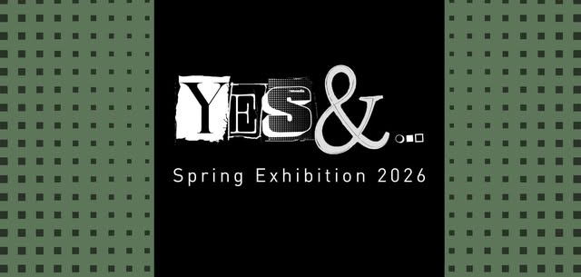Opening Reception for Yes &... Spring Exhibition