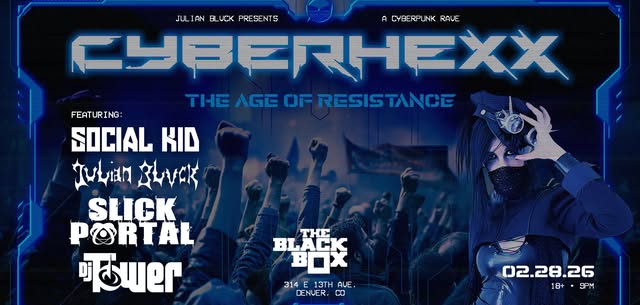 CyberHEXX - A Cyberpunk Rave w/ Social Kid + Guests