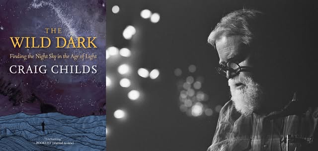 Craig Childs -- "The Wild Dark"