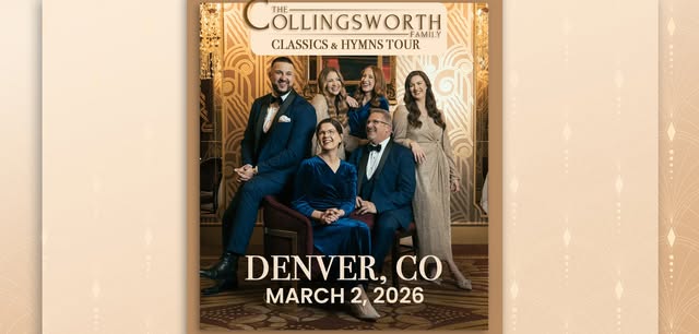 Classics & Hymns Tour with The Collingsworth Family - Denver, CO