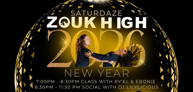Zouk High SATURDAZE New Years Party!