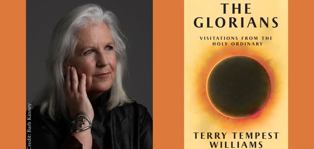Terry Tempest Williams -- "The Glorians"