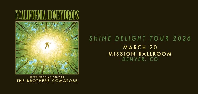 THE CALIFORNIA HONEYDROPS | Mission Ballroom