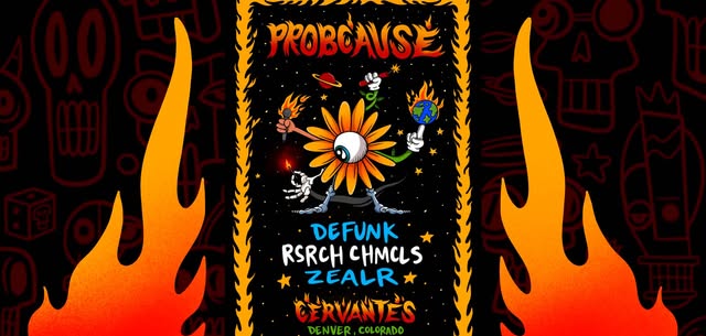 ProbCause w/ DEFUNK, RSRCH CHMCLS, Zealer