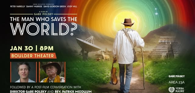 The Man Who Saves the World? | Boulder Theater