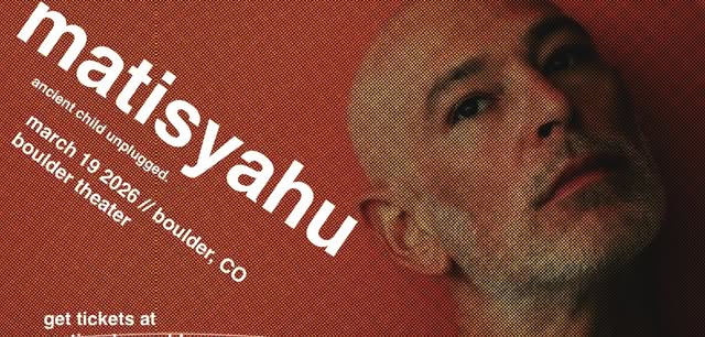 An Evening with Matisyahu | Boulder Theater