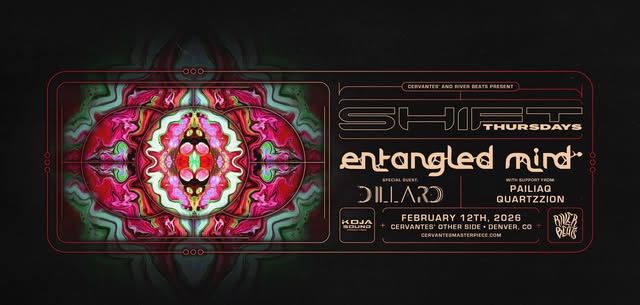 SHIFT ft. Entangled Mind w/ Dillard, Pailiaq, Quartzzion