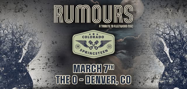 Rumours - a tribute to Fleetwood Mac + Special Guests: Colorado Springsteen