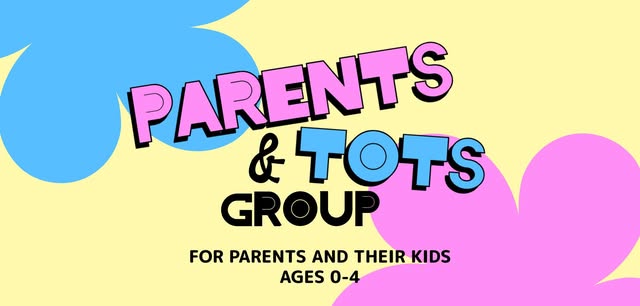 Parents & Tots