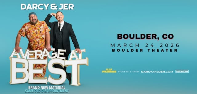 Darcy & Jer: Average At Best Tour | Boulder Theater | NEW DATE!