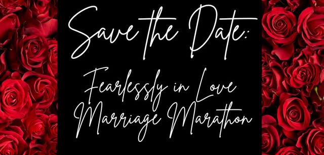 Fearlessly in Love Marriage Marathon