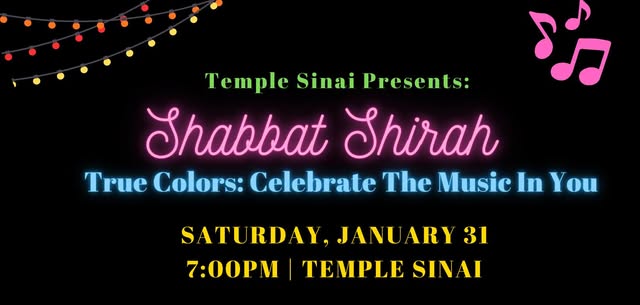 Shabbat Shirah: True Colors: Celebrate The Music In You
