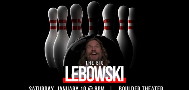 The Big Lebowski | Boulder Theater