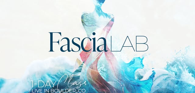 Fascia Lab – Live in Boulder, CO